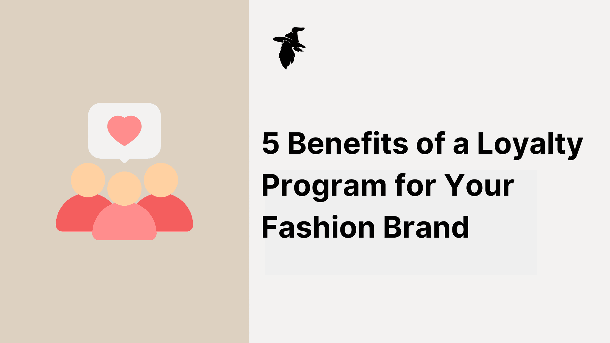 The Top 5 Benefits of a Loyalty Program for Your Fashion Brand