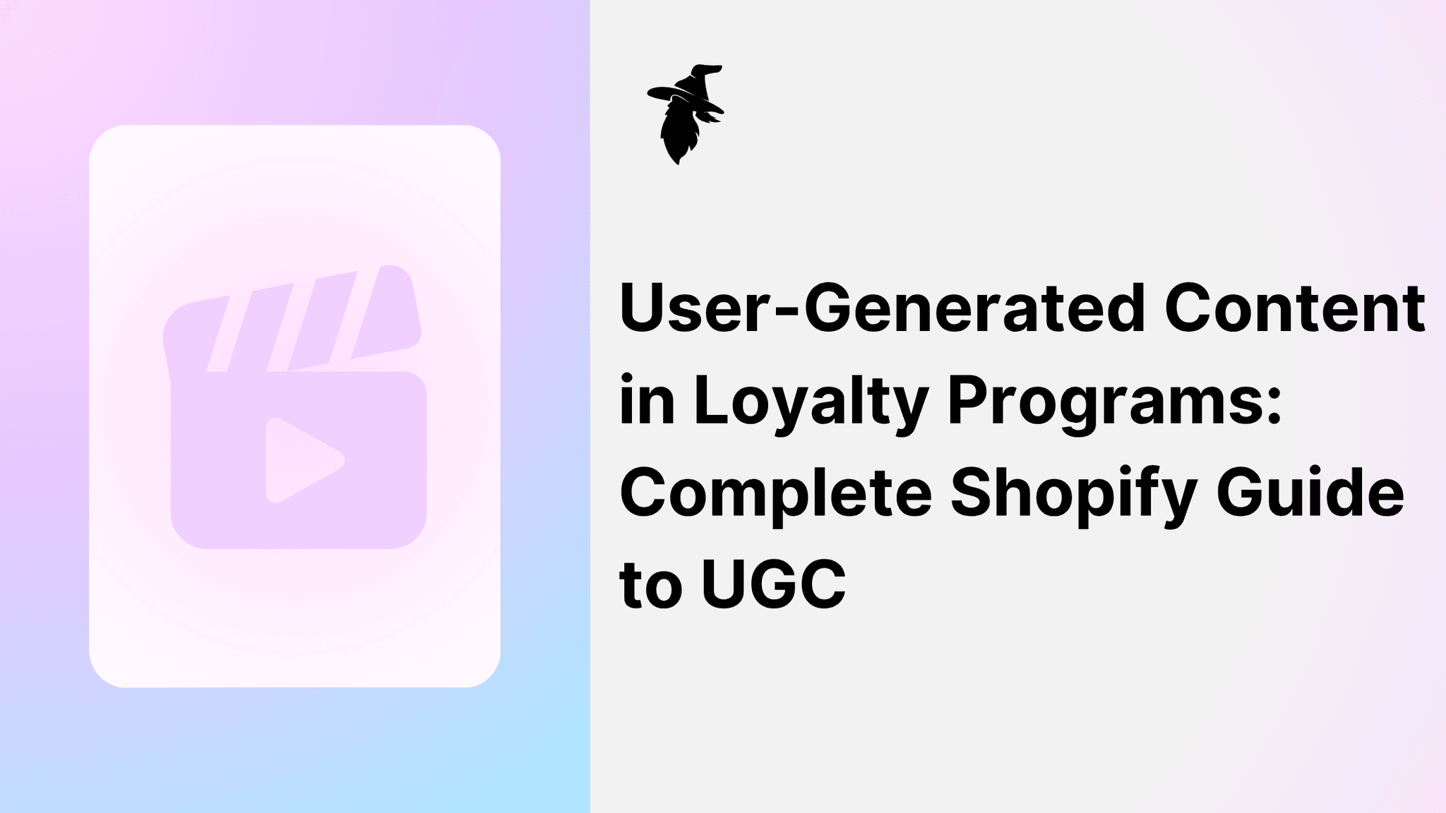 User-Generated Content in Loyalty Programs: Complete Shopify Guide to UGC