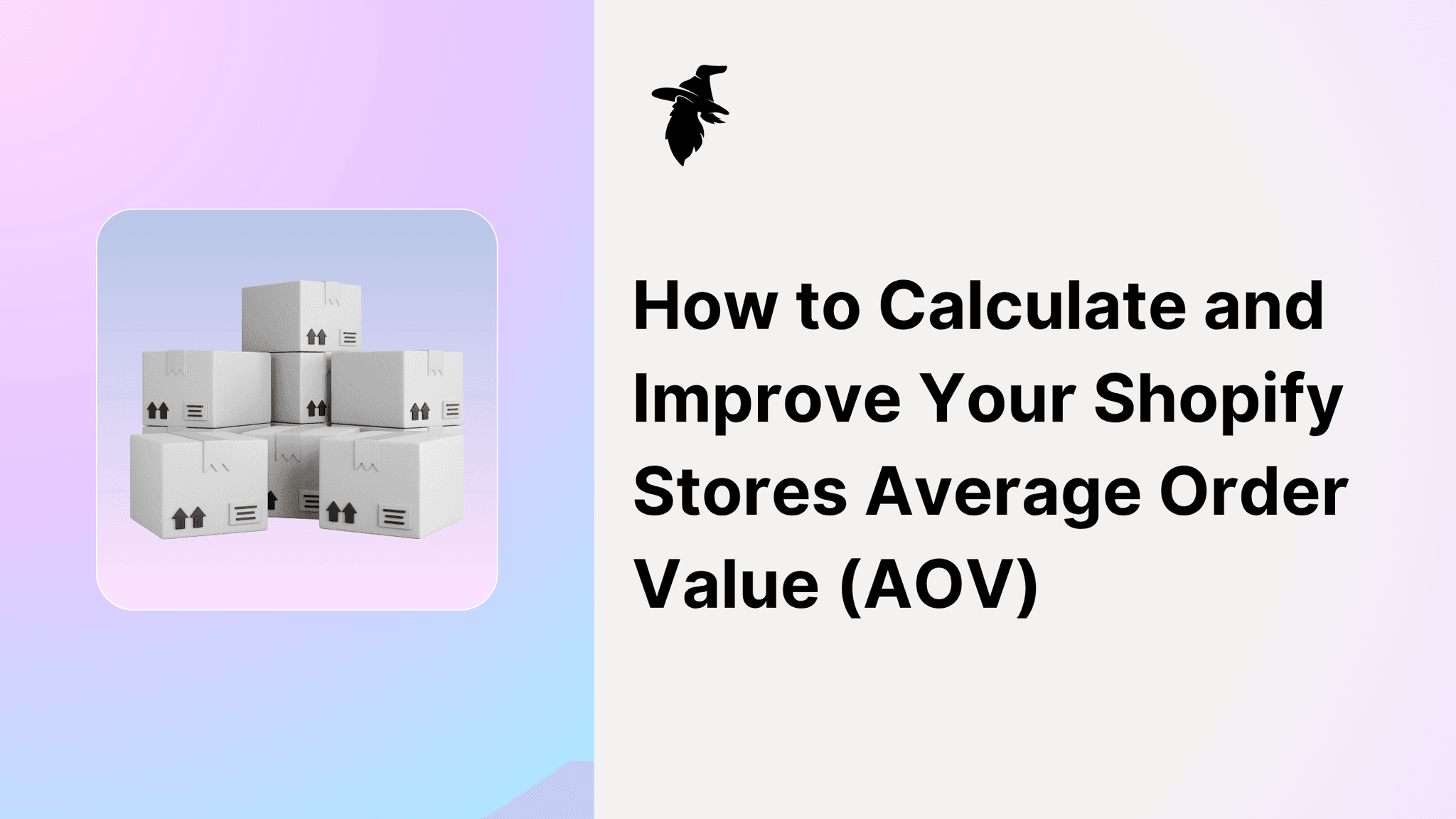 How to Calculate and Improve Your Shopify Stores Average Order Value (AOV)