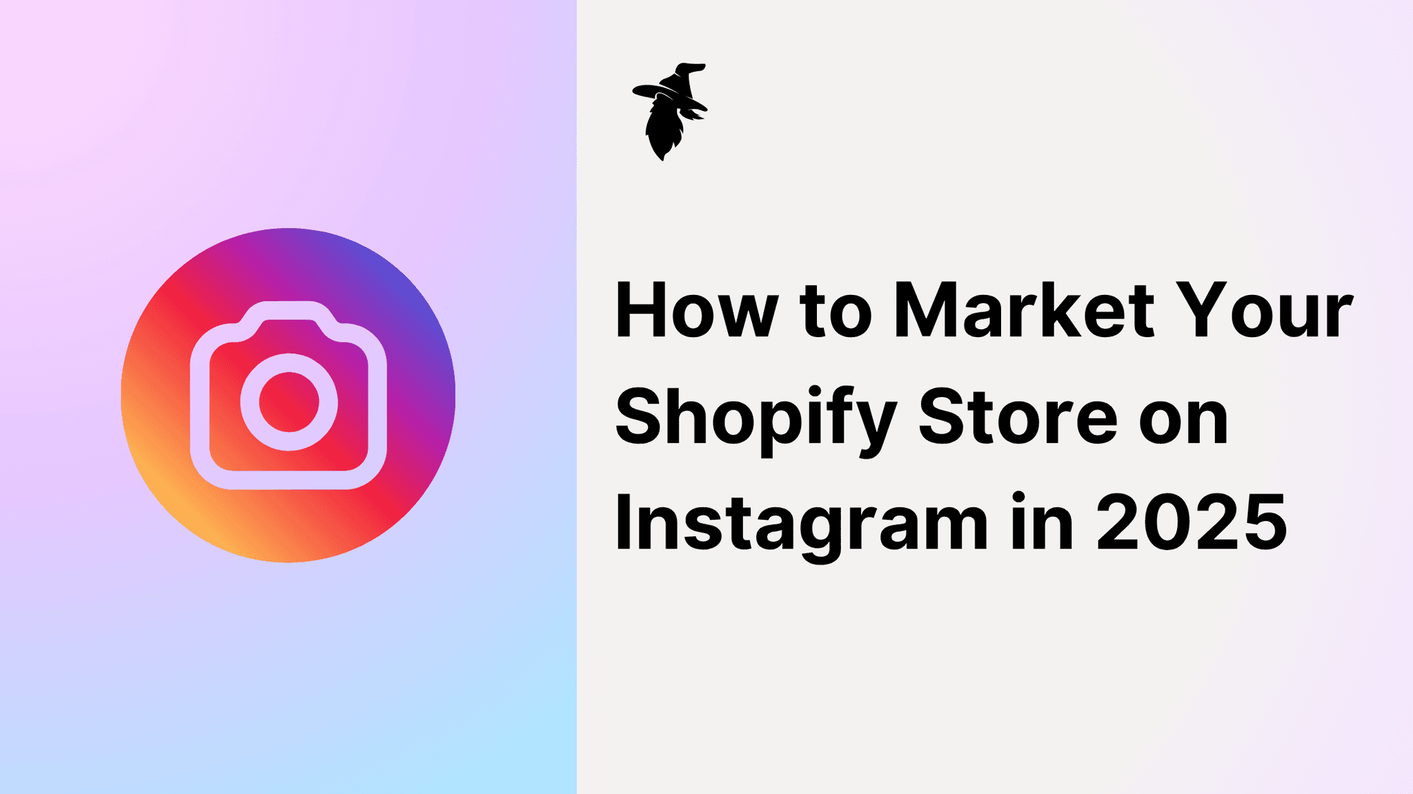 How to Market Your Shopify Store on Instagram in 2025