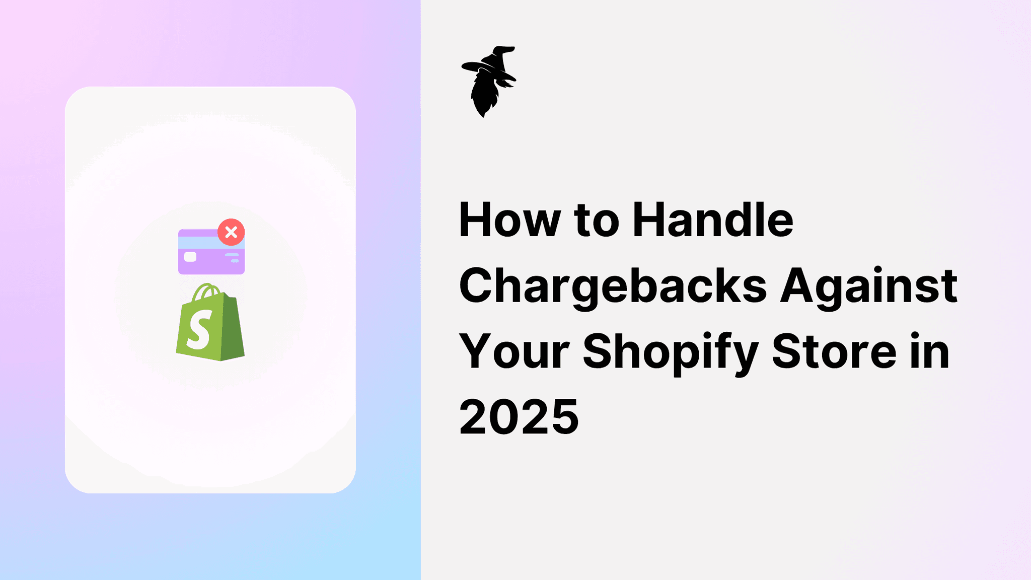 How to Handle Chargebacks Against Your Shopify Store in 2025